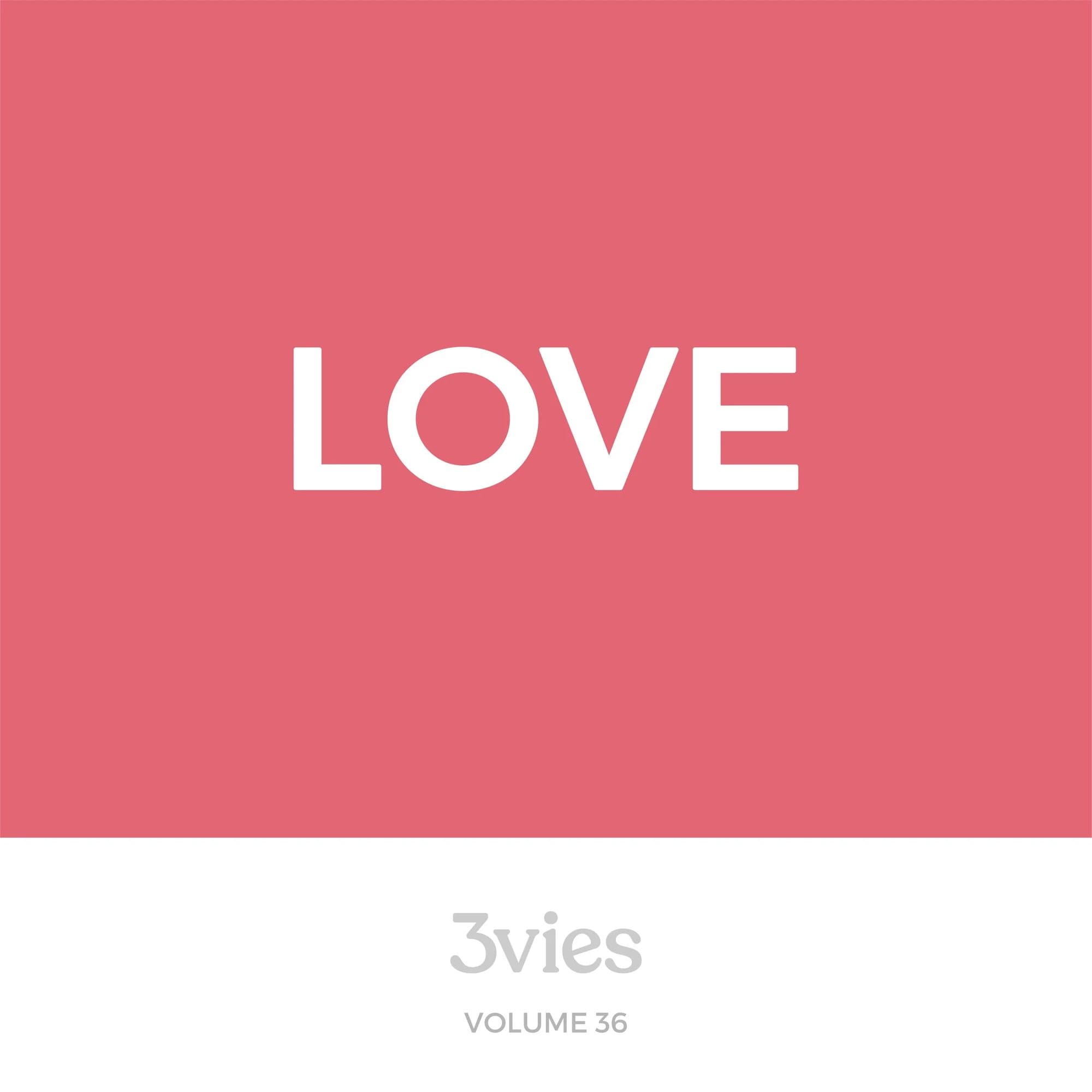Spotify playlist cover for the Volume 36 Love songs, the word LOVE in white on coral pink.