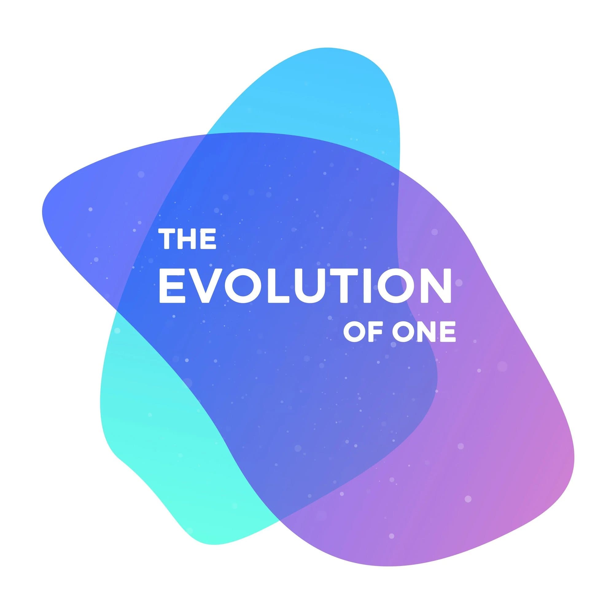 The Evolution of One podcast logo, white lettering over overlapping blue, teal, and purple blobs.